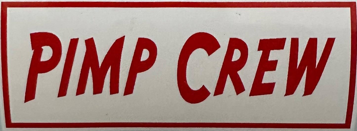 Pimp Crew Sticker