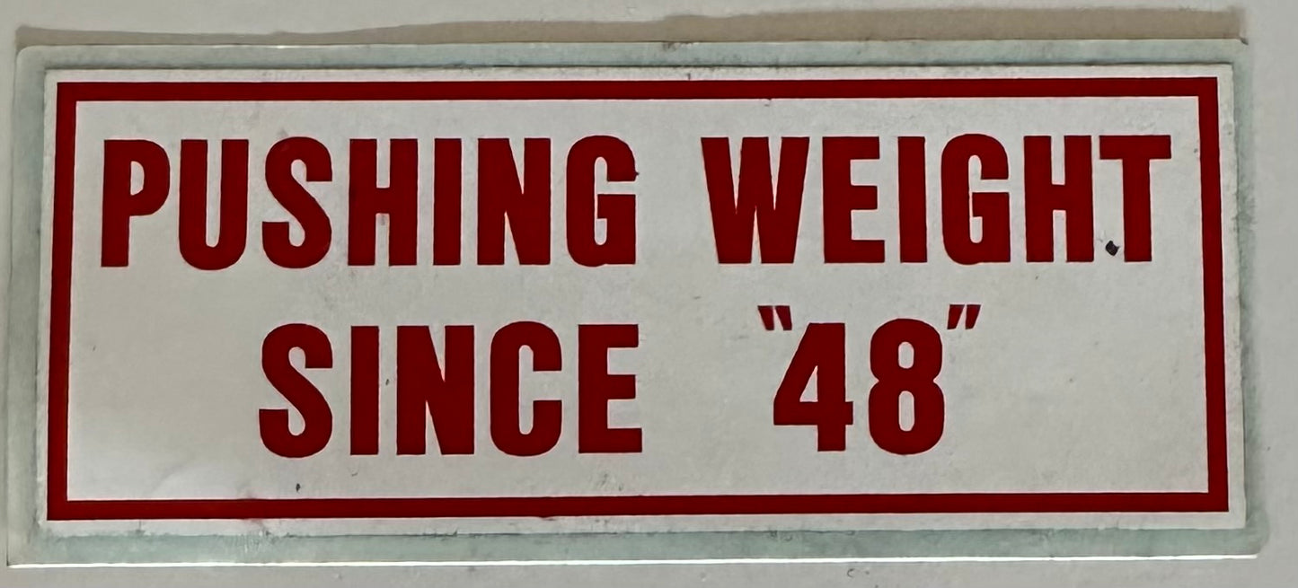 “Pushin Weight” Sticker