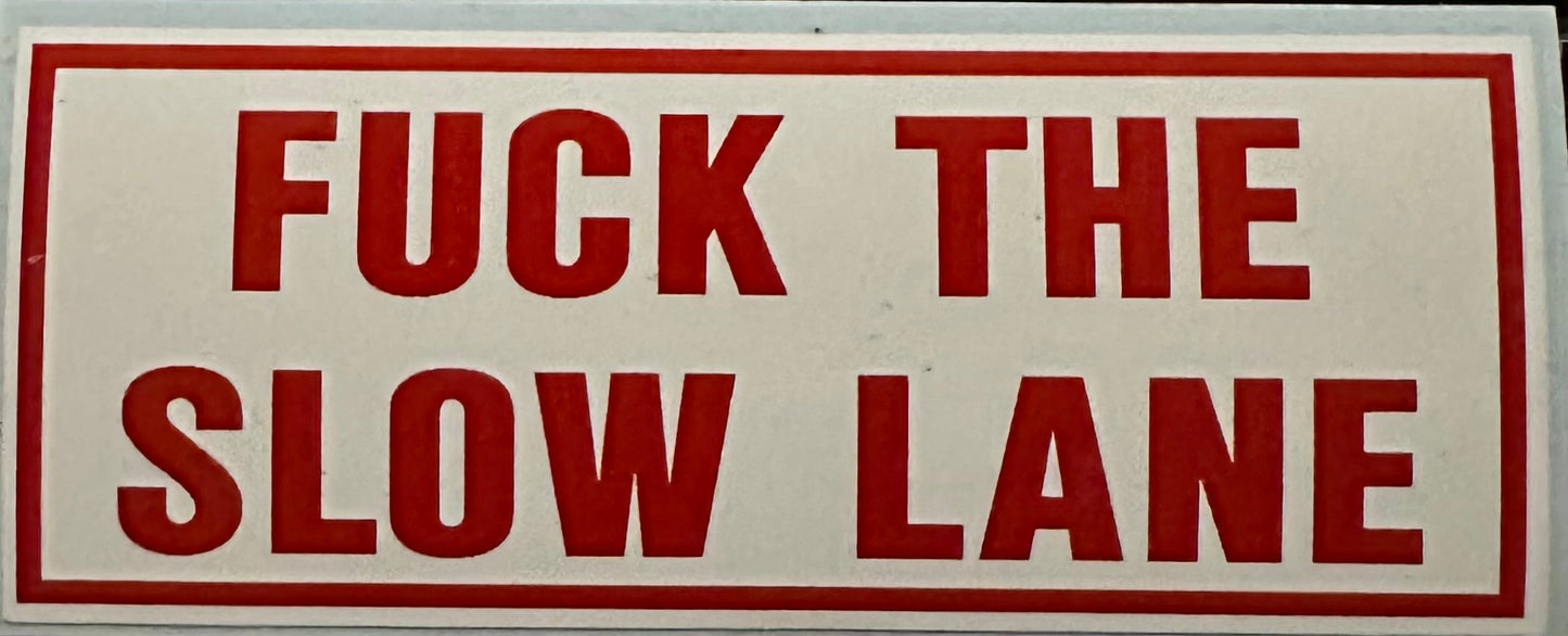 Slow Lane Sticker