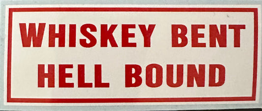 Whiskey Bent Sticker